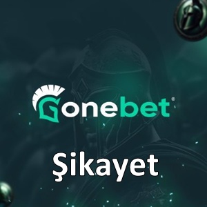 Gonebet şikayet